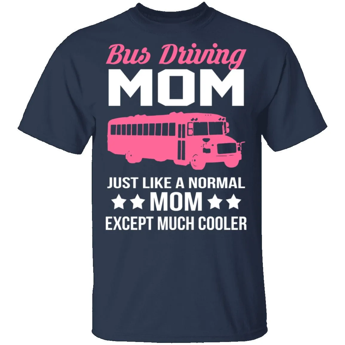 Bus Driving Mom T-Shirt
